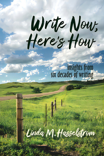 Write Now, Here's How: Insights From Six Decades Of Writing, De Hasselstrom, Linda M.. Editorial Lightning Source Inc, Tapa Blanda En Inglés