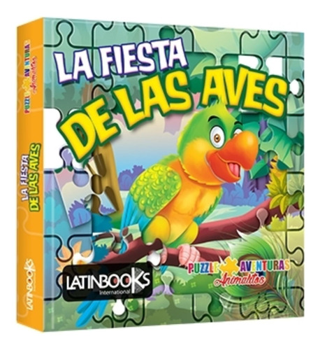 La Fiesta De Las Aves - Puzzle Aventuras Animalitos