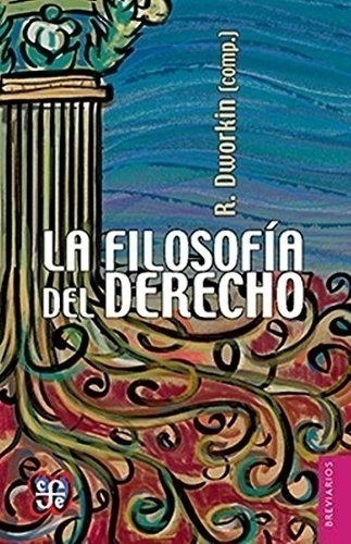 Libro - La Filosofía Del Derecho - Dworkin, Ronald