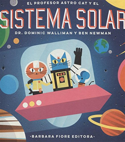 El Profesor Astro Cat Y Las Fronteras Del Sistema Solar - Wa