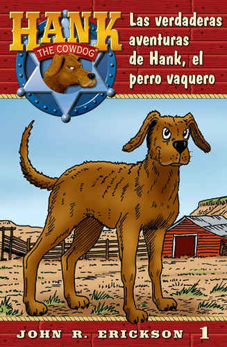 Libro: Las Verdaderas Aventuras De Hank, El Perro Vaquero (h