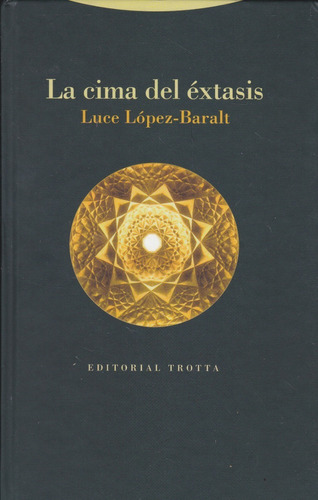 La Cima Del Éxtasis. Luce López-baralt.