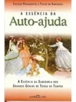 Comprar Livro A Essência Da Auto-ajuda - Livro De Bolso - Desconhecido [2004]