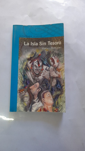 La Isla Sin Tesoro Marcelo Birmajer Alfaguara 16