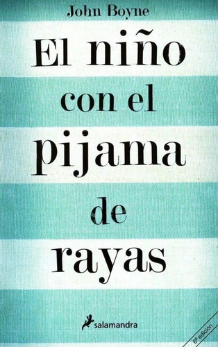 El Niño Con El Pijama De Rayas - Boyne * Salamandra