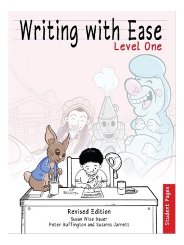 Writing With Ease, Level 1 Student Pages, Revised Edit. Eb08