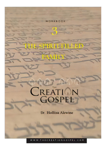 Creation Gospel Workbook Three: The Spirit-filled Family, De Alewine, Hollisa. Editorial Createspace, Tapa Blanda En Inglés