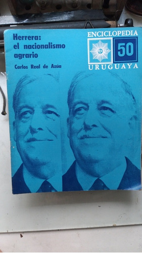 Herrera: El Nacionalismo Agrario-enciclopedia Uruguaya Nº50