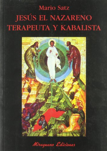 Jesús El Nazareno, Terapeuta Y Kabalista (libros De Los Malo