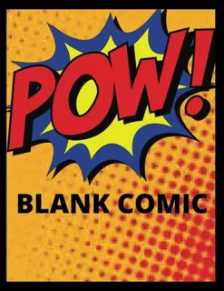 Blank Comic Book: Notebook With Blank Comic Templates To Cre