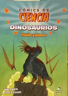 Comics De Ciencia, Dinosaurios Fosiles Y Plumas - Reed, Floo