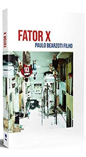 Fator X, De Bearzoti Filho, Paulo. Editora Kotter Editorial, Capa Mole Em Português