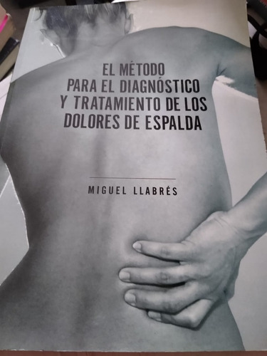 El Método Para Diagnóstico Y Tratamiento De Espalda Llabres 