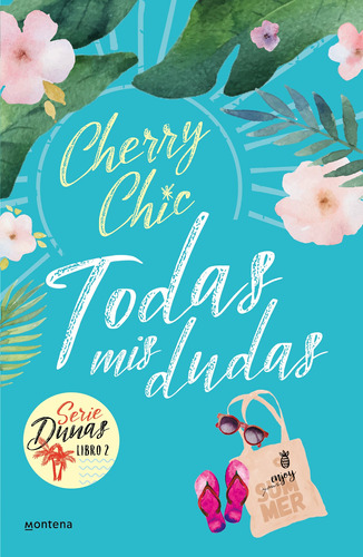 Todas Mis Dudas (dunas 2) - Cherry Chic, - *