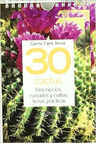 30 Cactus . Descripcion, Cuidados Y Cultivos . Fichas Practi