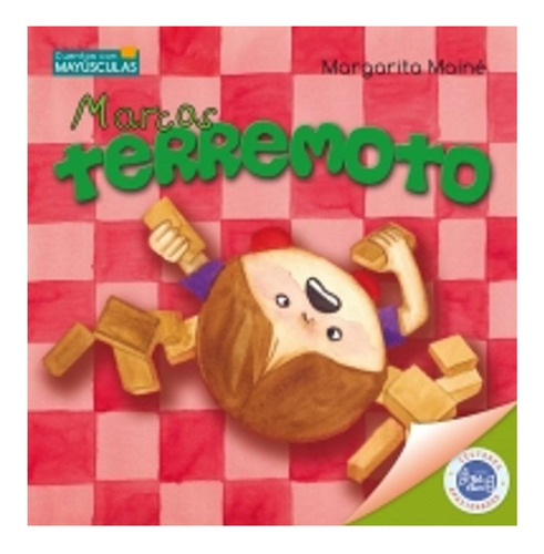 Cuentos Con Mayusculas: Marcos Terremoto (novedad - Maine M