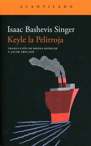 Keyle La Pelirroja. Singer, Isaac Bashevis