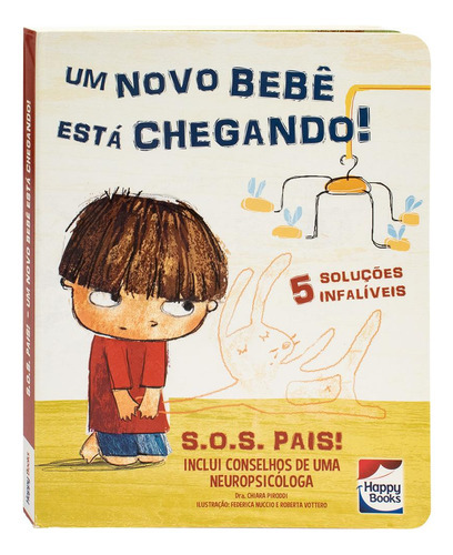 S.o.s. Pais: Um Novo Bebê Está Chegando!, De Chiara Piroddi. Editora Happy Books, Capa Dura Em Português