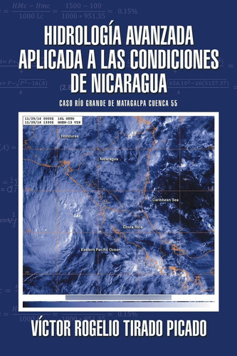 Libro: Hidrología Avanzada Aplicada A Las Condiciones De Nic