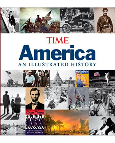 Time America An Illustrated History - Time 