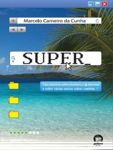 Super, De Cunha, Marcelo Carneiro Da. Editora Galera Record, Capa Mole Em Português