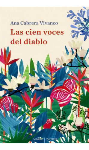 Las Cien Voces Del Diablo / The Hundred Voices Of The Devil, De Ana Cabrera. Editorial Grijalbo Mondadori En Español