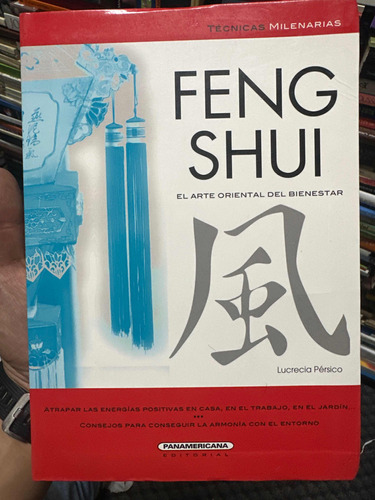Feng Shui El Arte Oriental Del Bienestar Técnicas Milenarias
