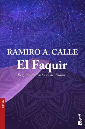 Libro: El Faquir. Calle, Ramiro A.. Booket