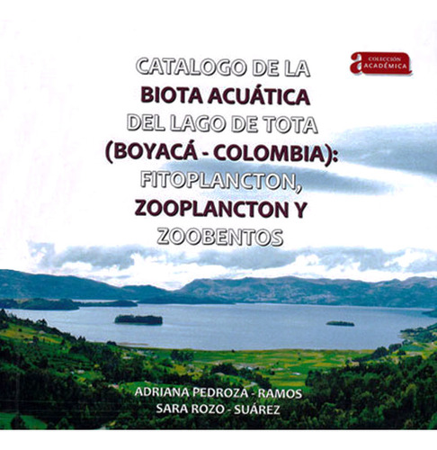 Catálogo De La Biota Acuática Del Lago De Tota Boyocá  Colom