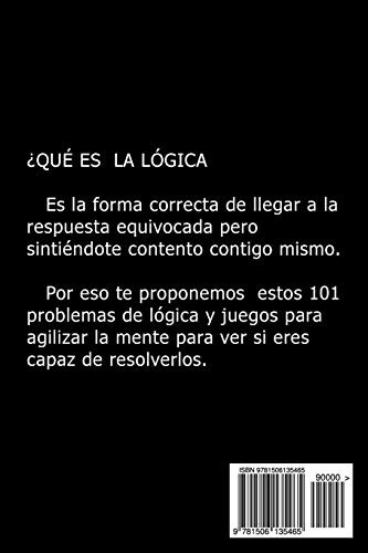 101 Problemas Y Juegos De Logica Con Soluciones: Juegos Para