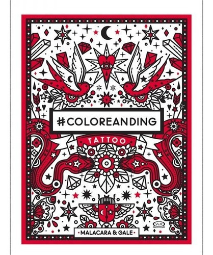 COLOREANDING TATOO, de Gaba & Gale. Serie #Coloreanding, vol. 1.0. Editorial VR Editoras, tapa blanda, edición 1 en español, 2019