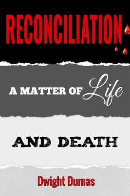 Libro Reconciliation: A Matter Of Life And Death - Dumas,...