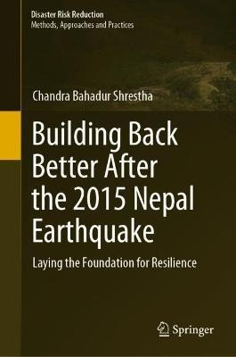 Libro Building Back Better After The 2015 Nepal Earthquak...