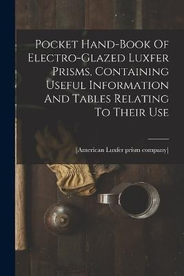 Libro Pocket Hand-book Of Electro-glazed Luxfer Prisms, C...