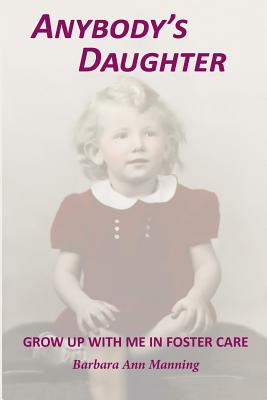 Libro Anybody's Daughter: Grow Up With Me In Foster Care ...