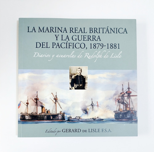 La Marina Real Británica Y La Guerra Del Pacífico 1879-1881