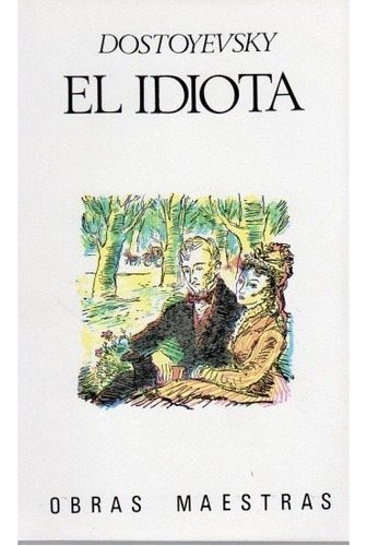 333. El Idiota, 2 Vols., De Dostoyewski. Editorial Iberia, Tapa Blanda En Español
