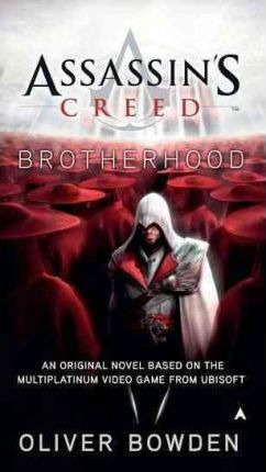 Assassin's Creed: Brotherhood - Oliver Bowden