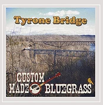 Custom Made Bluegrass Tyrone Bridge Usa Import Cd