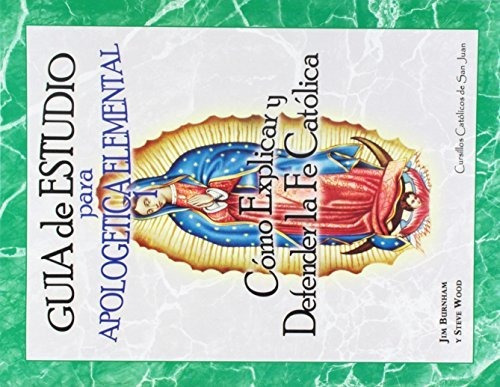 Libro : Guia De Estudio Para Apologetica Elemental 1 Como..