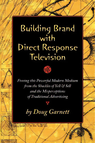 Building Brand With Direct Response Television, De Garnett, Doug. Editorial Createspace, Tapa Blanda En Inglés