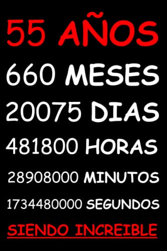 55 Años Siendo Increible: Regalo Hombre O Mujer 55 Años De C