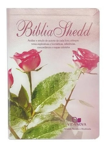 Bíblia Shedd Ra Rosa Flores  Capa Feminina