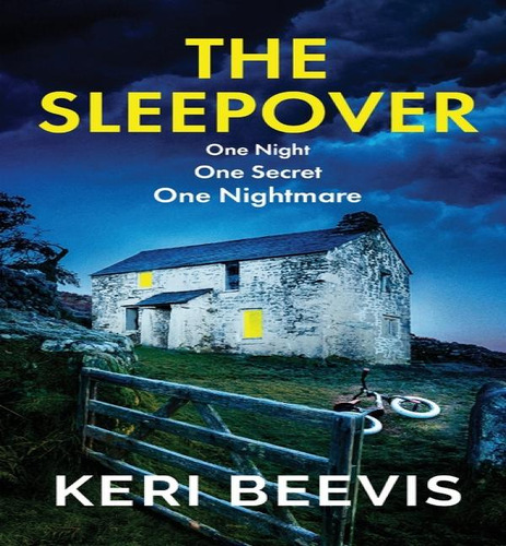 The Sleepover : The Brand New Unputdownable, Page-turning Psychological Thriller From Bestseller ..., De Keri Beevis. Editorial Boldwood Books Ltd, Tapa Dura En Inglés, 2022