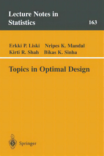 Topics In Optimal Design, De Liski, Erkki P.. Editorial Springer Nature, Tapa Blanda En Inglés