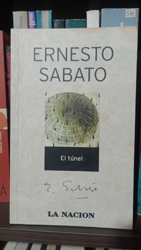El Túnel - Ernesto Sábato - La Nación