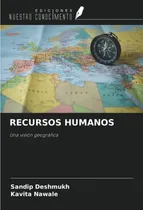 Comprar Libro: Recursos Humanos: Una Visión Geográfica (spanish