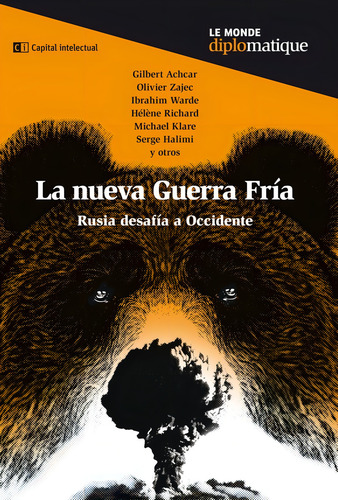 La Nueva Guerra Fria - Rusia Desafia A Occidente