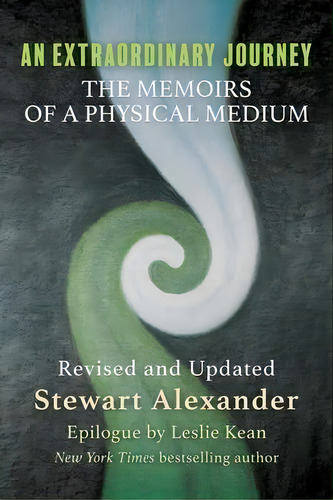 An Extraordinary Journey : The Memoirs Of A Physical Medium, De Stewart Alexander. Editorial White Crow Books, Tapa Blanda En Inglés