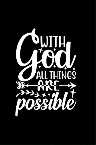 With God All Things Are Possible, De Creations, Joyful. Editorial Blurb Inc, Tapa Blanda En Inglés